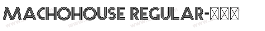 Machohouse Regular字体转换